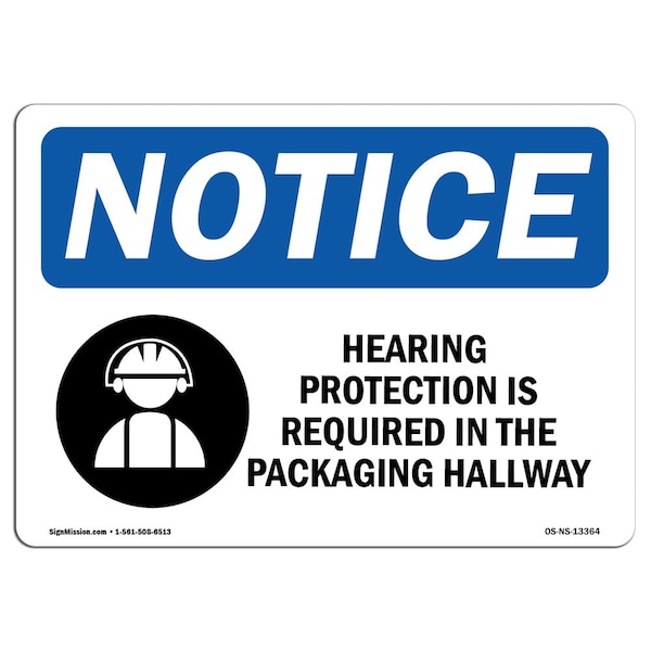 OSHA, Hearing Protection Is Required, 18in X 12in, 18" W, 12" H, Landscape, OS-NS-D-1218-L-13364